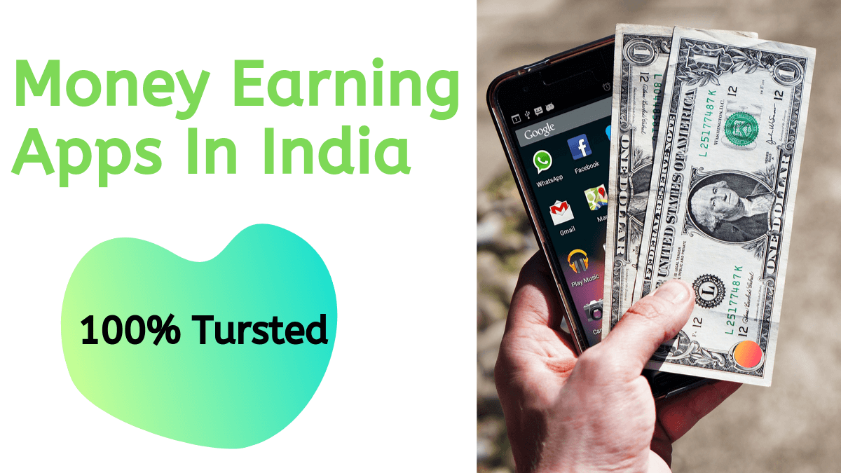 Money Making Apps for Android Phones in India
