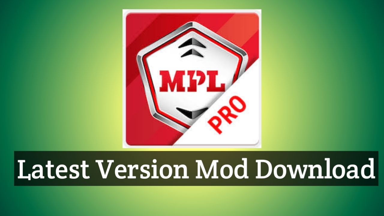 MPL PRO MOD APK DOWNLOAD-techunz