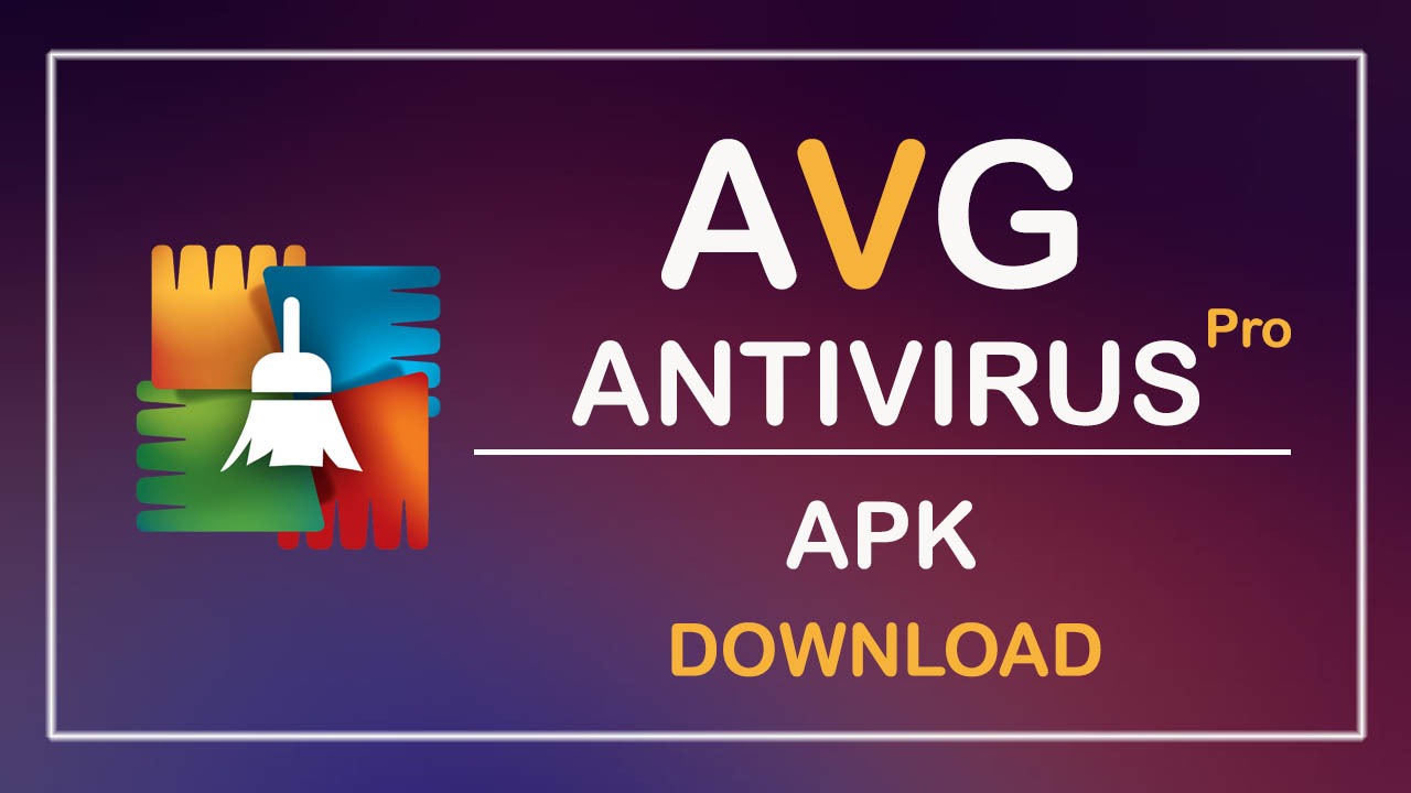 AVG ANTIVIRUS PRO APK