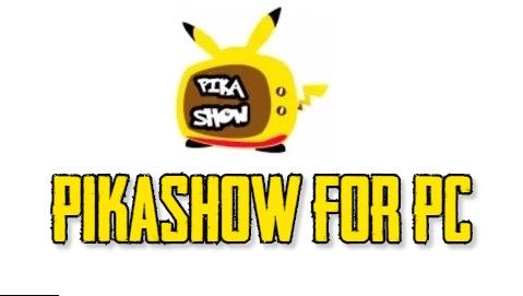 PIKA SHOW FOR PC