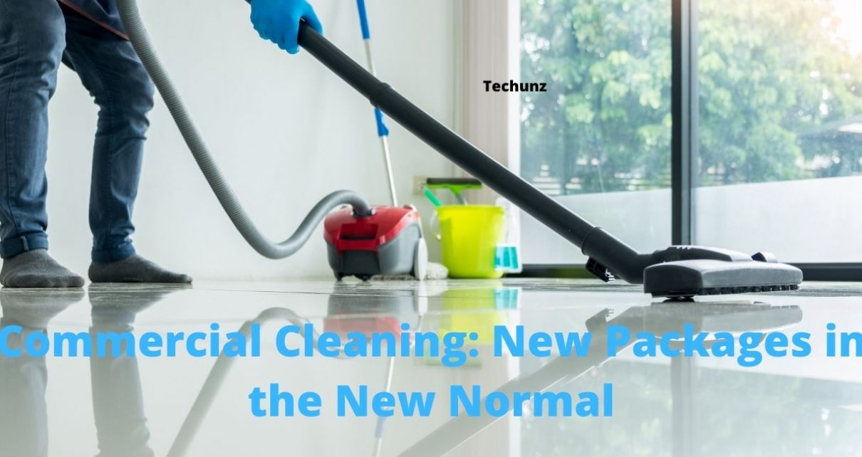 Commercial Cleaning: New Packages in the New Normal