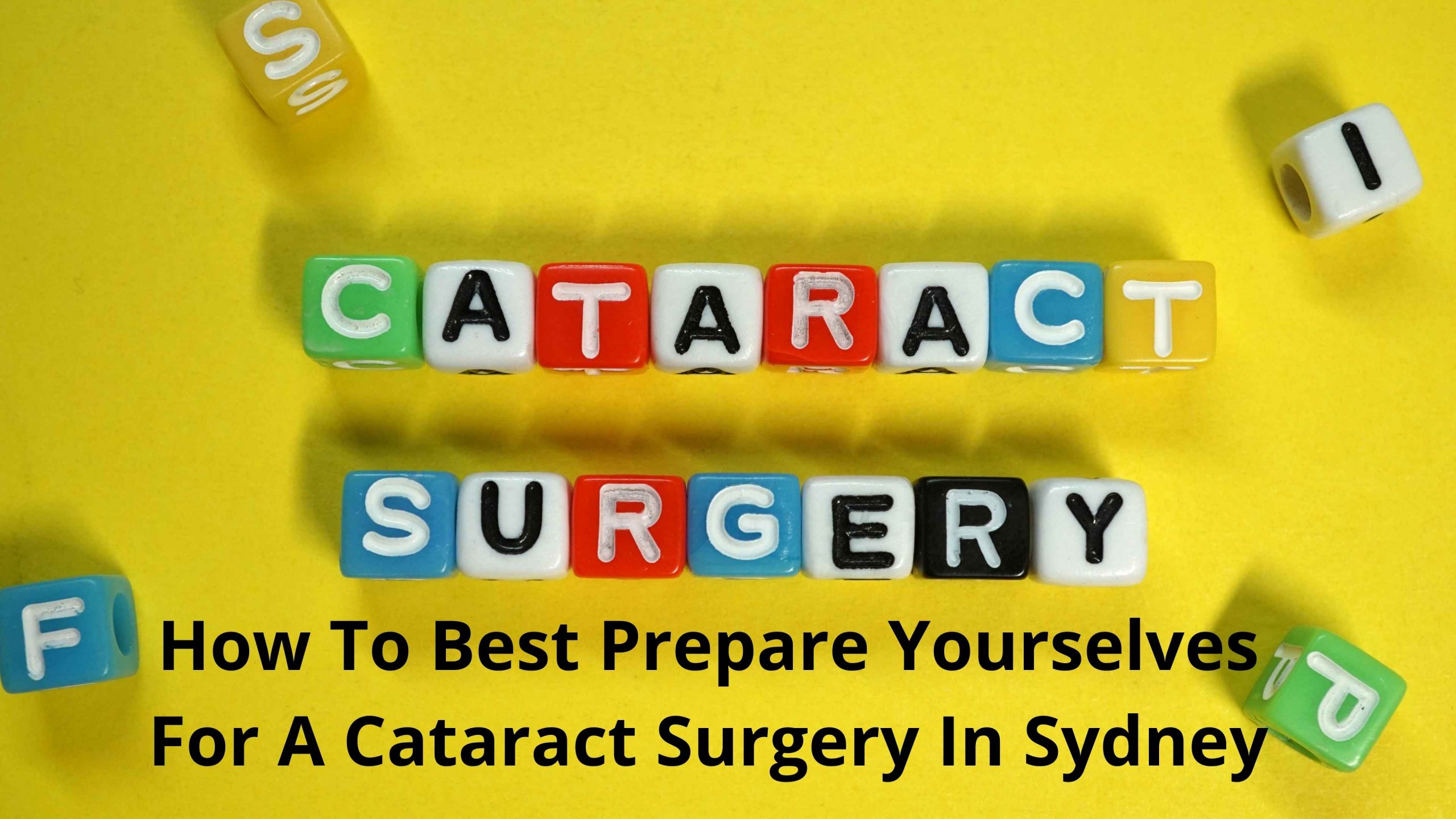 How To Best Prepare Yourselves For A Cataract Surgery In Sydney