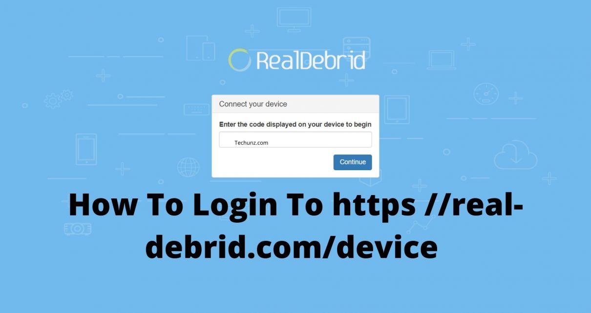 How To Login To Https //Real-Debrid.Com/Device Enter Code