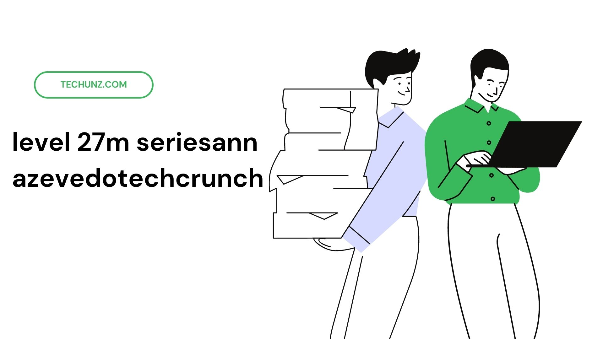 level 27m seriesann azevedotechcrunch