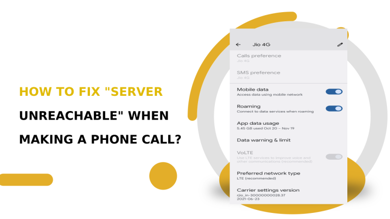 How To Fix “Server Unreachable” When Making A Phone Call