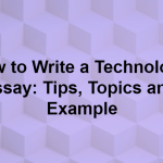 How to write an essay on a technology topic