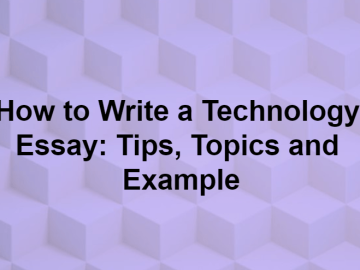 How to write an essay on a technology topic